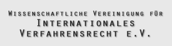 Wissenschaftliche Vereinigung für Internationales Verfahrensrecht